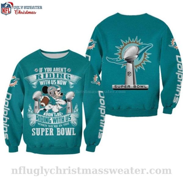 Miami Dolphins Mickey Mouse If You Aren’t Riding With Us Now Ugly Sweater