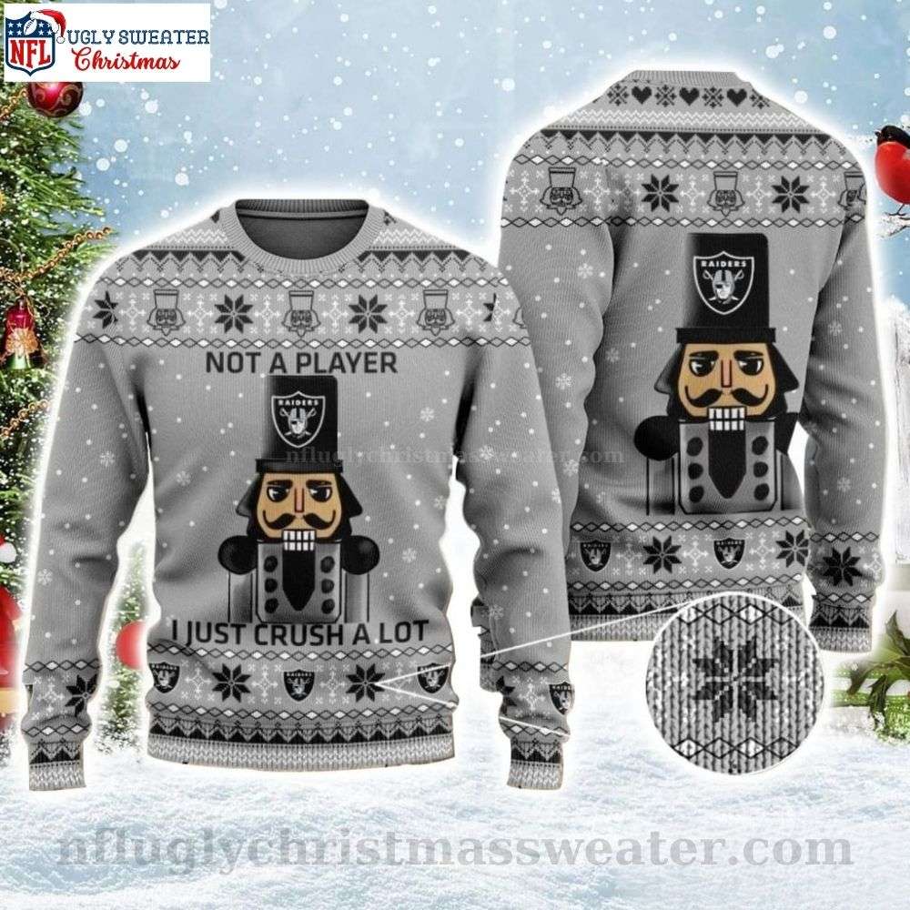 Not A Player I Just Crush A Lot - Raiders Ugly Christmas Sweater