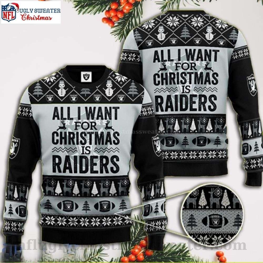 Raiders Ugly Christmas Sweater - All I Want For Christmas Is Raiders - Perfect for Fans